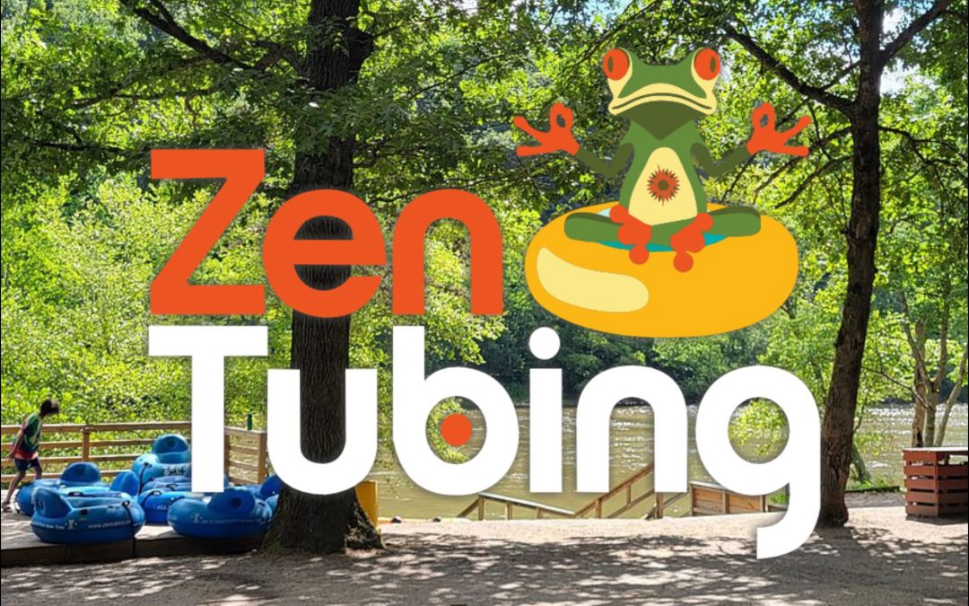 Zen Tubing