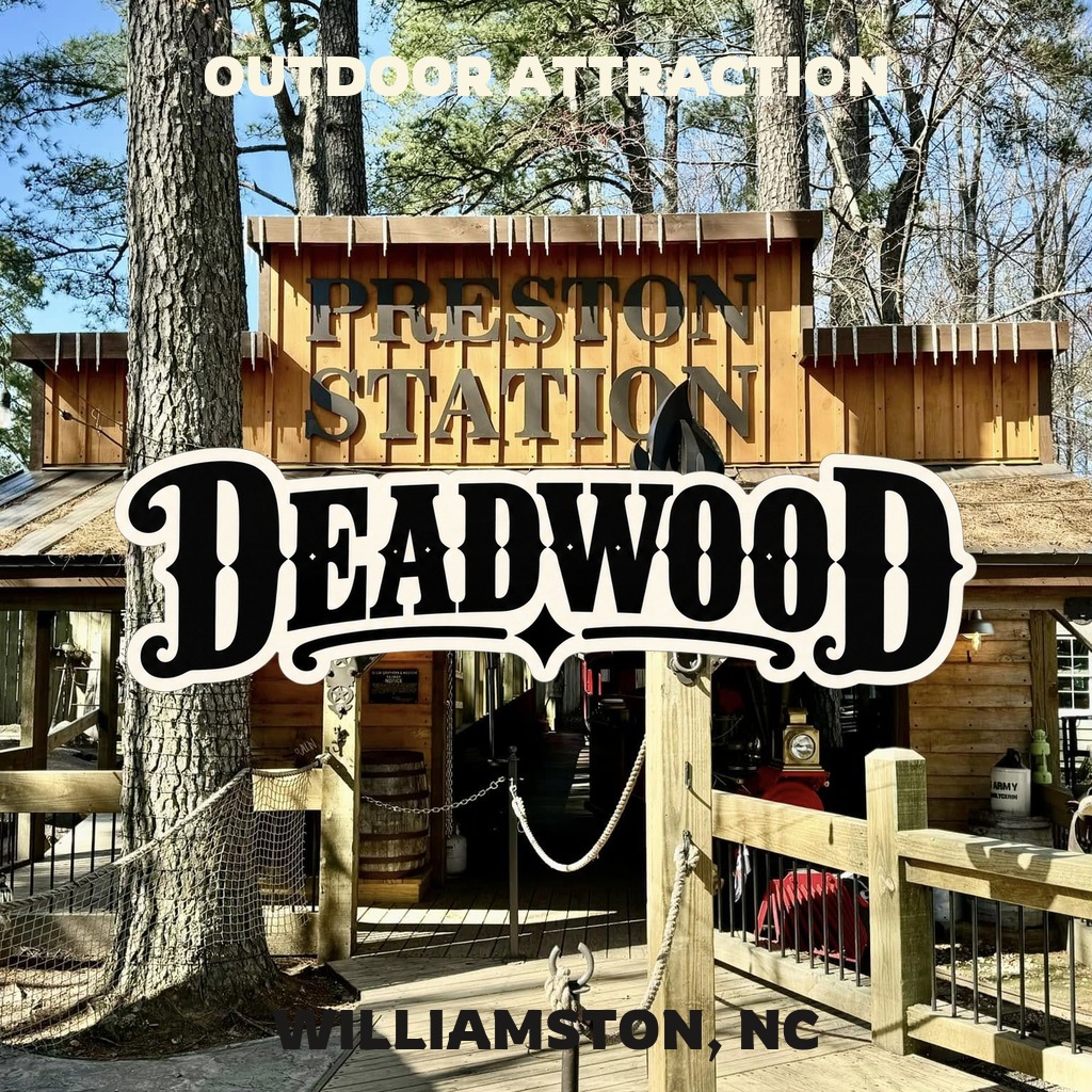 Deadwood Outdoor Attraction featured image with Preston Station and Western-style buildings near Williamston, NC